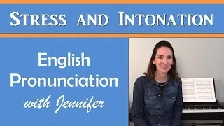 Introduction to Stress and Intonation - English with Jennifer
