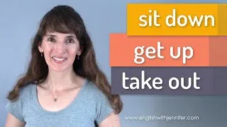Sit Down, Get Up, Take Out ✨Most Common Phrasal Verbs (22-24)