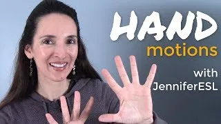 Hand Motions 🖐️ English Vocabulary with JenniferESL 👏