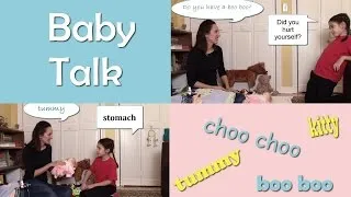 Baby Talk - U.S. Culture & English Vocabulary - Choo choo, kitty, and more!