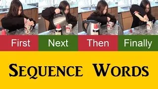 Sequence Words to Describe a Process in English