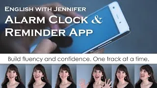 NEW! 📱English with Jennifer Alarm Clock & Reminder App
