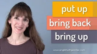 Put Up, Bring Back, Bring Up ✨ Most Common Phrasal Verbs in English (43-45)