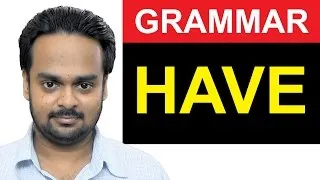 HAVE, HAS, HAD - English Grammar Basics - Difference Between Have and Has - When to Use Had