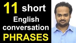 11 Short English Conversation PHRASES - Speak Fluent English - Common Expressions in English