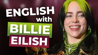 Learn English with Billie Eilish | 