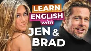 Learn English with Jennifer ANISTON & Brad PITT