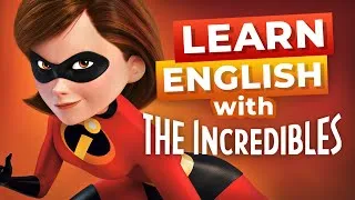 Learn English with Disney Movies | The Incredibles