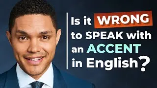 English Speaking Lesson | ACCENTS with TREVOR NOAH