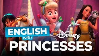 Learn English with the Disney Princesses and Wreck It Ralph
