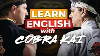 Learn English With Cobra Kai