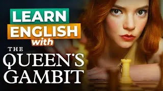 Learn English with The Queen's Gambit