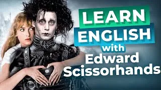 Learn English with Johnny Depp movie | Edward Scissorhands