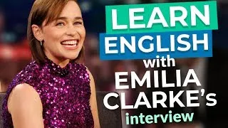 Learn English With Emilia Clarke | Dragons and Beyonce