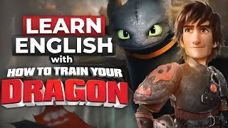 Learn English with HOW TO TRAIN YOUR DRAGON | Vikings and Dragons