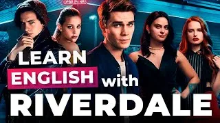 LEARN ENGLISH with RIVERDALE