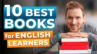 The Best 10 Books to Learn English [Intermediate to Advanced]