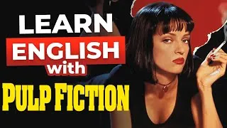 Learn English with PULP FICTION | John Travolta, Samuel L. Jackson & Uma Thurman