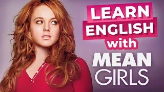 Learn English Through Movies | Mean Girls
