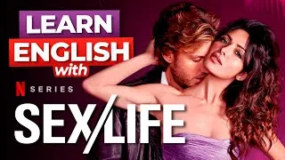 Learn ENGLISH with SEX/LIFE | Netflix Series