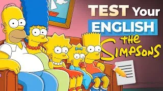 What Level is Your English? — Learn with THE SIMPSONS