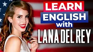 Learn English With Lana Del Rey