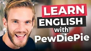 How to Speak English Like a Native (featuring PewDiePie)