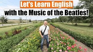 Learn English through the Music of the Beatles and the Movie Yesterday