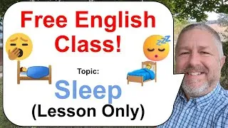 Let's Learn English! Topic: Sleep 🛏️💤😴 (Lesson Only)