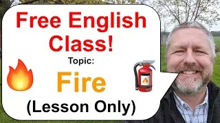 Let's Learn English! Topic: Fire! 🔥🧯🚒 - Lesson Only