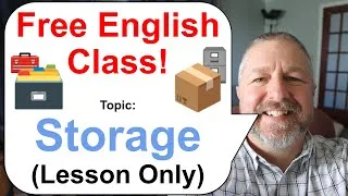 Free English Class! Topic: Storage 🗃️📦🧰 (Lesson Only)