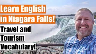 Learn English Travel and Tourism Vocabulary and Phrases in Niagara Falls!