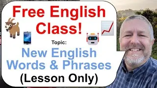 Let's Learn English! Topic: New English Words and Phrases 📱📈🐐 (Lesson Only)