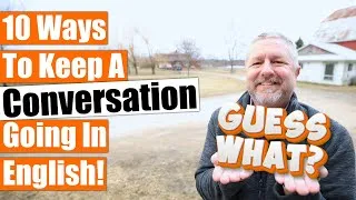 What to Say Next in an English Conversation