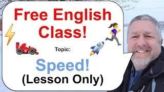 Let's Learn English! Topic: Speed! 🏎️🏃⚡ (Lesson Only)