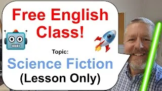 Let's Learn English! Topic: The Future! 🧑🏽‍🚀🤖 (Lesson Only)