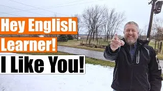 Hey English Learner! I Like You! 😎