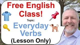 Let's Learn English! Topic: Everyday Verbs! 👕🐕📌