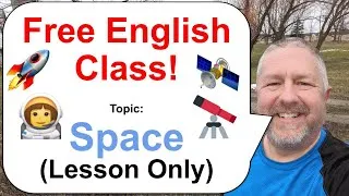 Let's Learn English! Topic: Space! 🚀👩‍🚀🛰️ (Lesson Only)