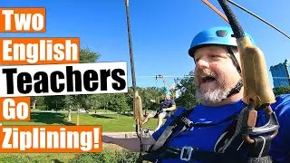 Two English Teachers Go Ziplining and Try to Teach Some English ( Ziplining Niagara Falls Canada )