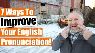 7 Ways To Improve Your English Pronunciation