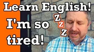 How to Describe Yourself in English | Talking about Being Tired | Video with Subtitles