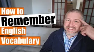 How to Remember English Vocabulary