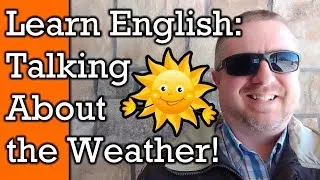 Weather Talk!  Learn English Words and Phrases to Talk about the Weather | Video with Subtitles