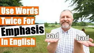 How To Use English Words Twice For Emphasis