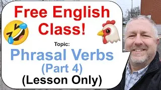 Phrasal Verbs Part 4! Let's Learn English! 🤣🍔🐔 (Lesson Only)