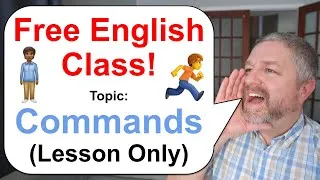 Free English Class! 🏃🧍🏾 Topic: Commands and Orders (Lesson Only)