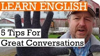 Learn 5 Tips for Great English Conversations | English Video with Subtitles