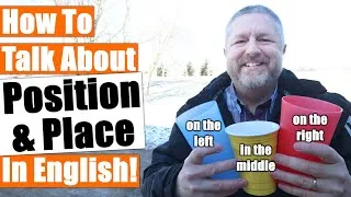 How To Talk About Position and Place In English