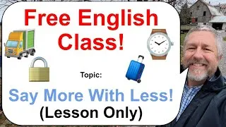 Let's Learn English: Topic: Too Many Words! 🧳⌚🚛 (Lesson Only)